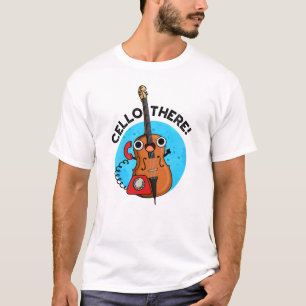 cello daar grappige telefoon woordspeling t-shirt