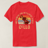 Cello-instrument voor intelligente persoon t-shirt (Design voorkant)