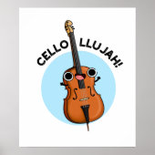 Cello-llujah Funny Cello Pun Poster (Voorkant)