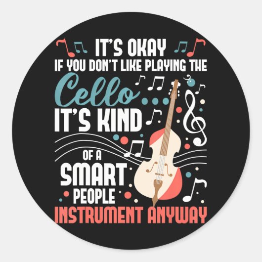 Cello Smart People Instrument Cellist Orchestra Ronde Sticker (Voorkant)