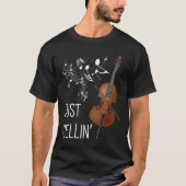 Cello String Instrument Cellist Humor violoncello T-shirt (Voorkant)