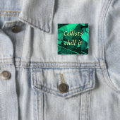 cello turquoise Cellists chill het..... Vierkante Button 5,1 Cm (In situ)