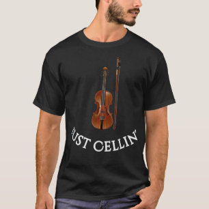 Cello voor muzikanten Just Cellin Funny T-shirt