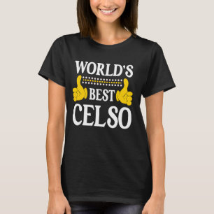 Celso Persoonlijke naam Funny Voornaam Wereld's Be T-shirt