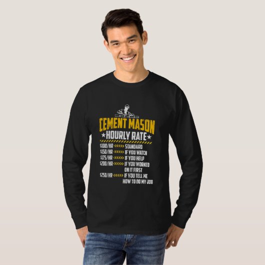 Cement Mason Hourly rate Funny Concrete Finisher L T-shirt (Voorkant volledig)