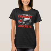 Cement Mixer Truck Driver Job Profession Construct T-shirt (Voorkant)