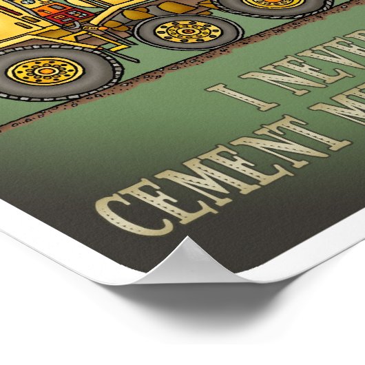 Cement Mixer Truck Operator Quote Poster (Hoek)