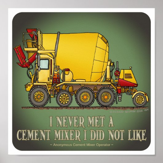 Cement Mixer Truck Operator Quote Poster (Voorkant)