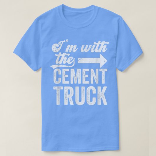 Cement Trucker die me in de problemen bracht.. T-shirt (Design voorkant)