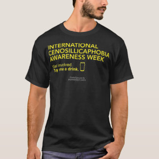 Cenosillicaphobia Awareness Week T-shirt