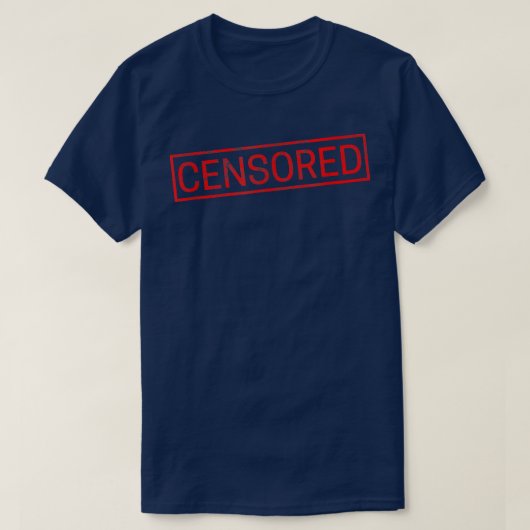 Censored - Funny T Shirt (Design voorkant)