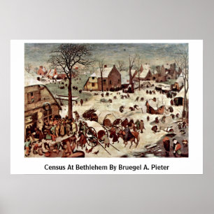 Census at Bethlehem by Bruegel A. Pieter Poster