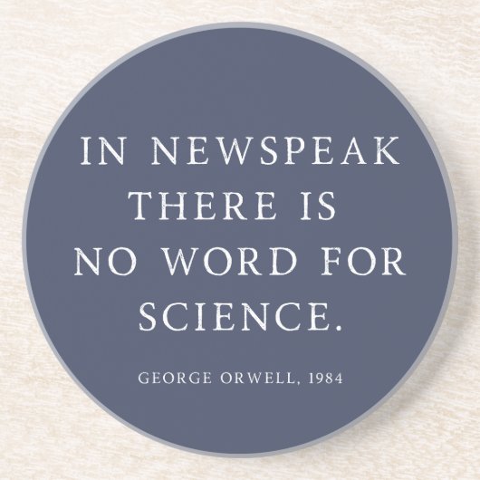 Censuur van de wetenschap Gratis Orwell Quote Zandsteen Onderzetter (Voorkant)