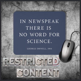 Censuur van Wetenschap Gratis Orwell Citaat Muismat