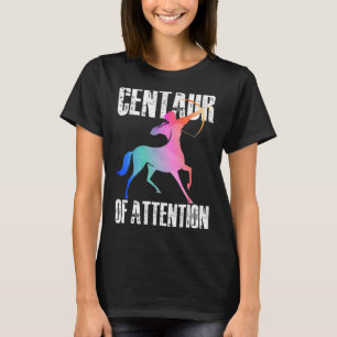 Centaur of Attention Griekse Mythologie T-shirt