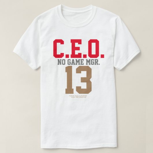 CEO-13 GEEN SPELMANAGER T-SHIRT (Design voorkant)