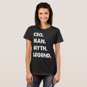 CEO Man Myth Legend T-shirt (Voorkant volledig)