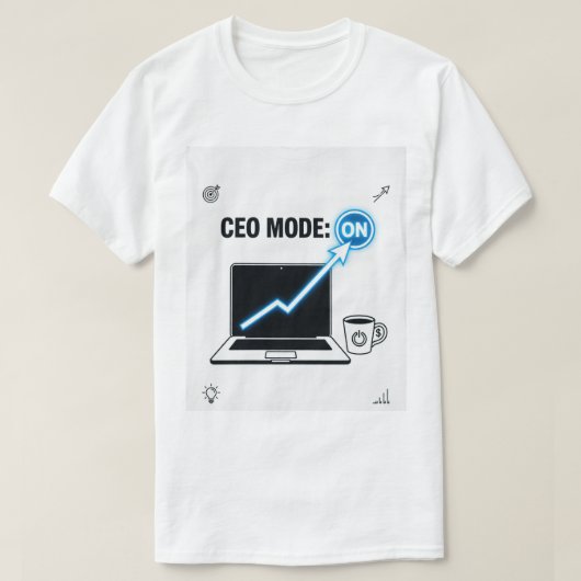 CEO-modus: AAN – Ondernemersmentaliteit T-shirt (Design voorkant)