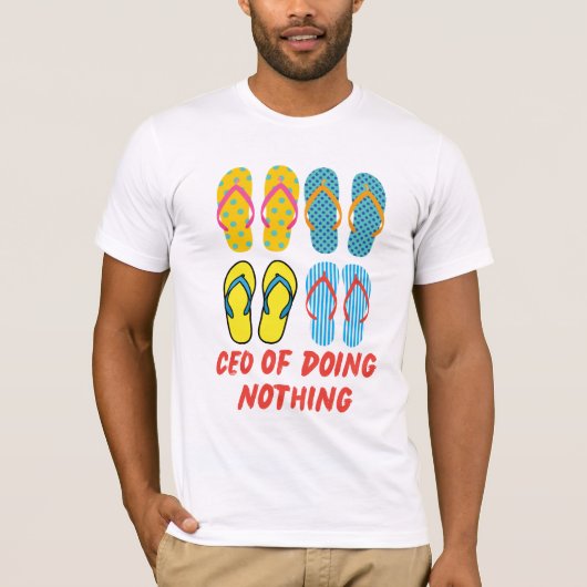 CEO of Doing Nothing – Summer Vibes Flip Flop Art T-shirt (Voorkant)