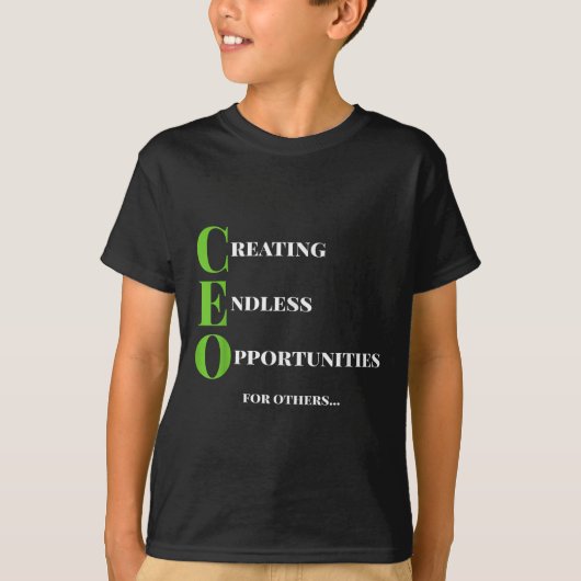 CEO T Shirt Creëer Opportunity Boss Success Moti (Voorkant)