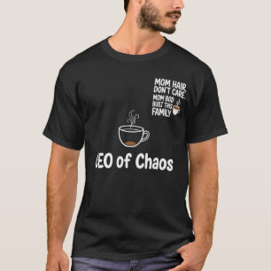 CEO van Chaos Grappig Moeder Shirt - Koffie Voor M