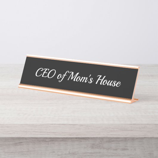 CEO van Mama's House Desk Naamplaat (Voorkant)