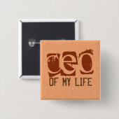 CEO van Mijn leven Vierkante Button 5,1 Cm (Voorkant /achterkant)