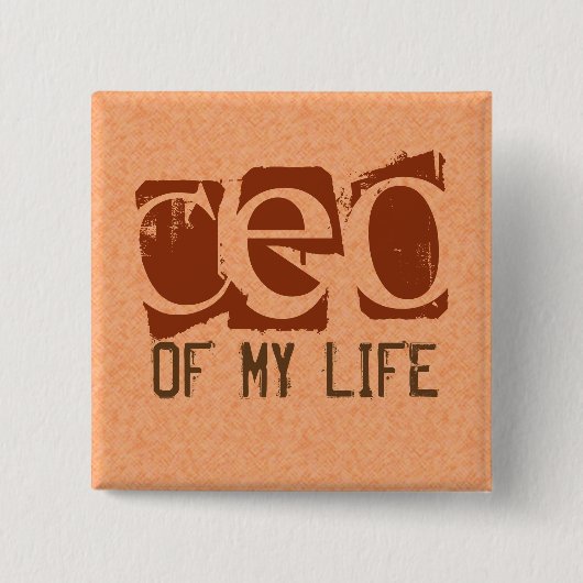 CEO van Mijn leven Vierkante Button 5,1 Cm (Voorkant)