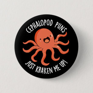 Cephalopod Puns Gewoon Kraken Me Up Pun Dark BG Ronde Button 5,7 Cm