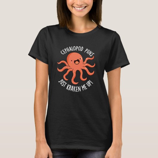 Cephalopod Puns Gewoon Kraken Me Up Pun Dark BG T-shirt (Voorkant)