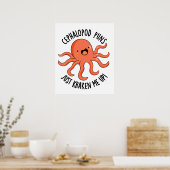 Cephalopod puns maakt me gek op grappige dierenwoo poster (Keuken)