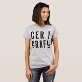 Cer I Grafu, Funny Welsh Dialect T-shirt (Voorkant volledig)
