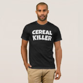 CEREAL KILLER Grappig T-shirt (Voorkant volledig)