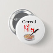 Cereal Killer Ronde Button 5,7 Cm (Voorkant /achterkant)