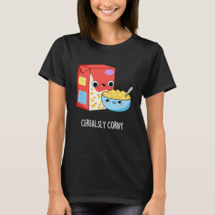 Cerealsly Corny Funny Milk Cereal Pun Dark BG T-shirt