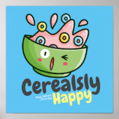 Cerealsly Happy Poster (Voorkant)
