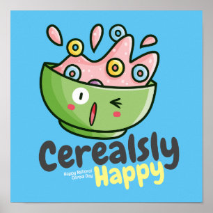 Cerealsly Happy Poster