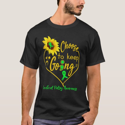 Cerebral Palsy Awareness Choose To Keep Going Sunf T-shirt (Voorkant)