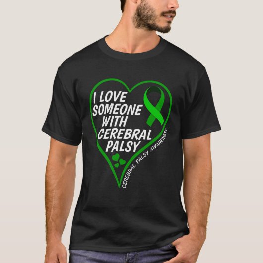 Cerebral Palsy Awareness I Love Someone With Cereb T-shirt (Voorkant)