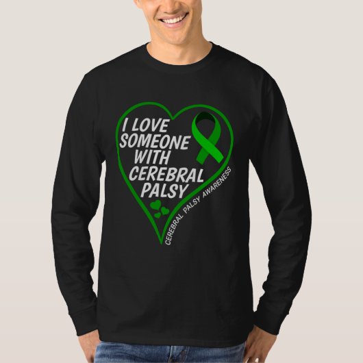 Cerebral Palsy Awareness I Love Someone With Cereb T-shirt (Voorkant)