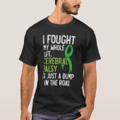 Cerebral Palsy Awareness Ribbon Fight Cerebral Pal T-shirt (Voorkant)