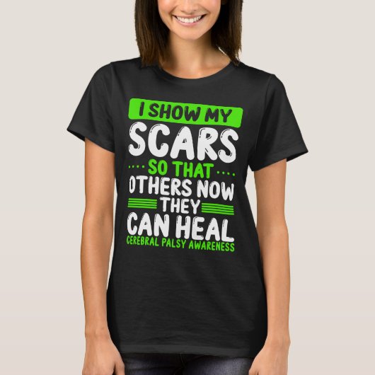 Cerebral Palsy Awareness Show Scars Green Ribbon T-shirt (Voorkant)