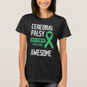 Cerebral Palsy Can't Stop Me From Being Awesome T-shirt (Voorkant)