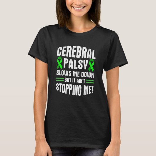 Cerebral Palsy CP Awareness Down Warrior Survivor T-shirt (Voorkant)