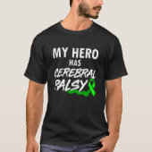Cerebral Palsy CP Awareness Hero Warrior Survivor T-shirt (Voorkant)