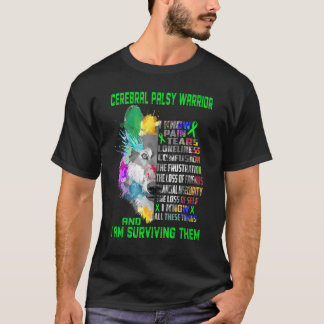 Cerebral Palsy I Know All These Things And I Survi T-shirt