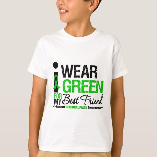 Cerebral palsy ik Draag groen lint voor beste vrie T-shirt (Voorkant)