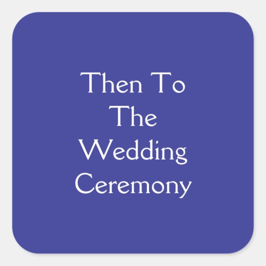 Ceremony Vierkante Sticker (Voorkant)