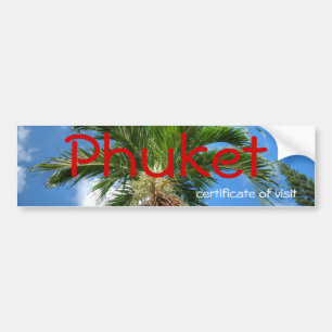 Certificaat van bezoek - Phuket, Thailand Bumpersticker