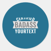 Certified Bad Modern Black White Funny Unique  Ronde Sticker (Voorkant)